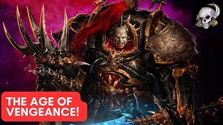 CSM UPDATE: THE AGE OF VENGEANCE : WARHAMMER 40K LORE