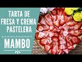 Como hacer tarta de fresas y crema en Mambo| RECETAS MAMBO CECOTEC