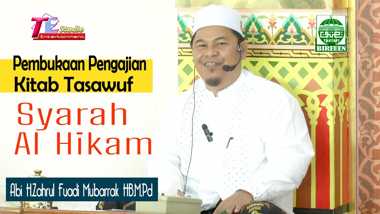Abi.H.Zahrul Fuadi Mubarrak HB.M.Pd I Pembukaan Pengajian Kitab Tasawuf Al Hikam