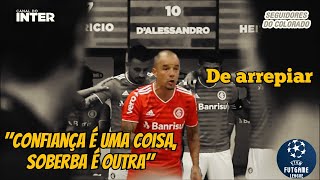 Preleção De Dalessandro Arrepia Todos No Vestiário Do Internacional Futgame League