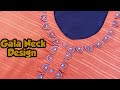 Gala design cutting and stitching  step by step gala banane ka tarika  neck deisgn