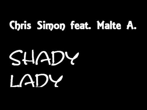 Chris Simon feat. Malte Arens - Shady Lady (SnakeBite Reloaded)