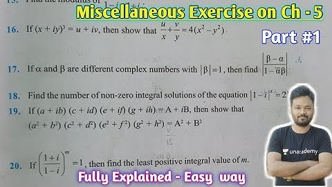 Miscellaneous exercise on Chapter 5 class 11 math | Complex numbers and Quadratic Equations | part 1