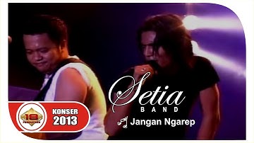 SETIA BAND - JANGAN NGAREP @Live Konser Blora 2013