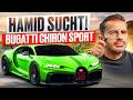 🚀 Hamid sucht ein Hypercar 🤯 Bugatti Chiron Sport für unter 3 Mio. €❗️ | Hamid Mossadegh #bugatti