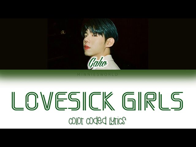 GAHO (가호) - Lovesick Girls🎵 LYRICS (Color Coded Lyrics) class=