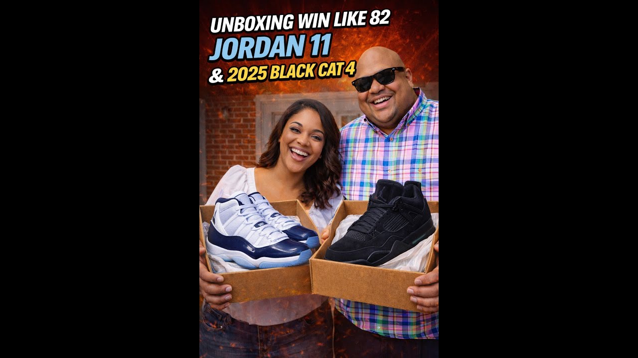 Unboxing Win Like 82 Jordan 11 and 2025 Black Cat 4 