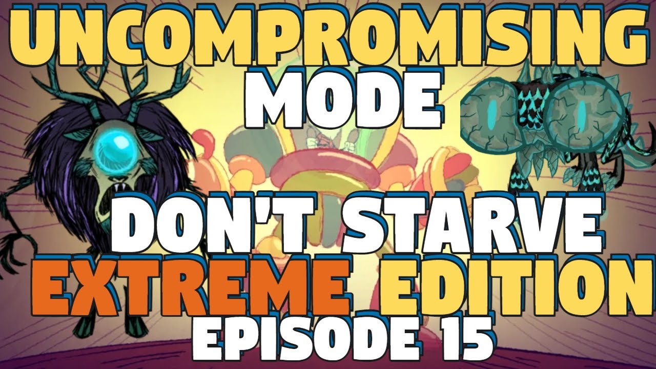 Don't Starve Together Uncompromising Mod - Don't Starve Hardcore Mode - Uncompromising Mod DST EP 15