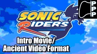 [PPP] Sonic Riders Intro [Ancient Video Format @256 Colors]