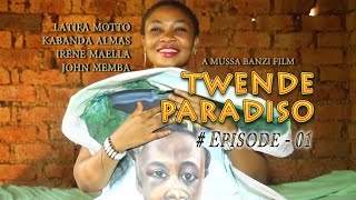 TWENDE PARADISO Episode 01