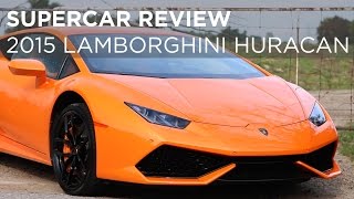 Supercar Review | 2015 Lamborghini Huracan | Driving.ca