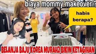 BELANJA DI KOREA MURAH2 BIKIN KETAGIHAN BAGUS LAGI !!BIAYA MOMMY MAKE OVER HABIS BERAPA?