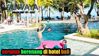 Berenang Di Anvaya Beach Resort Bali - Aidy Family