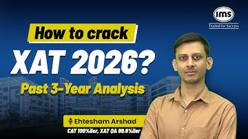 XAT 2026 Preparation Strategy | Past 3-Year Analysis & Score vs Percentile | Ehtesham Arshad