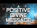 A positive divine message 432hz