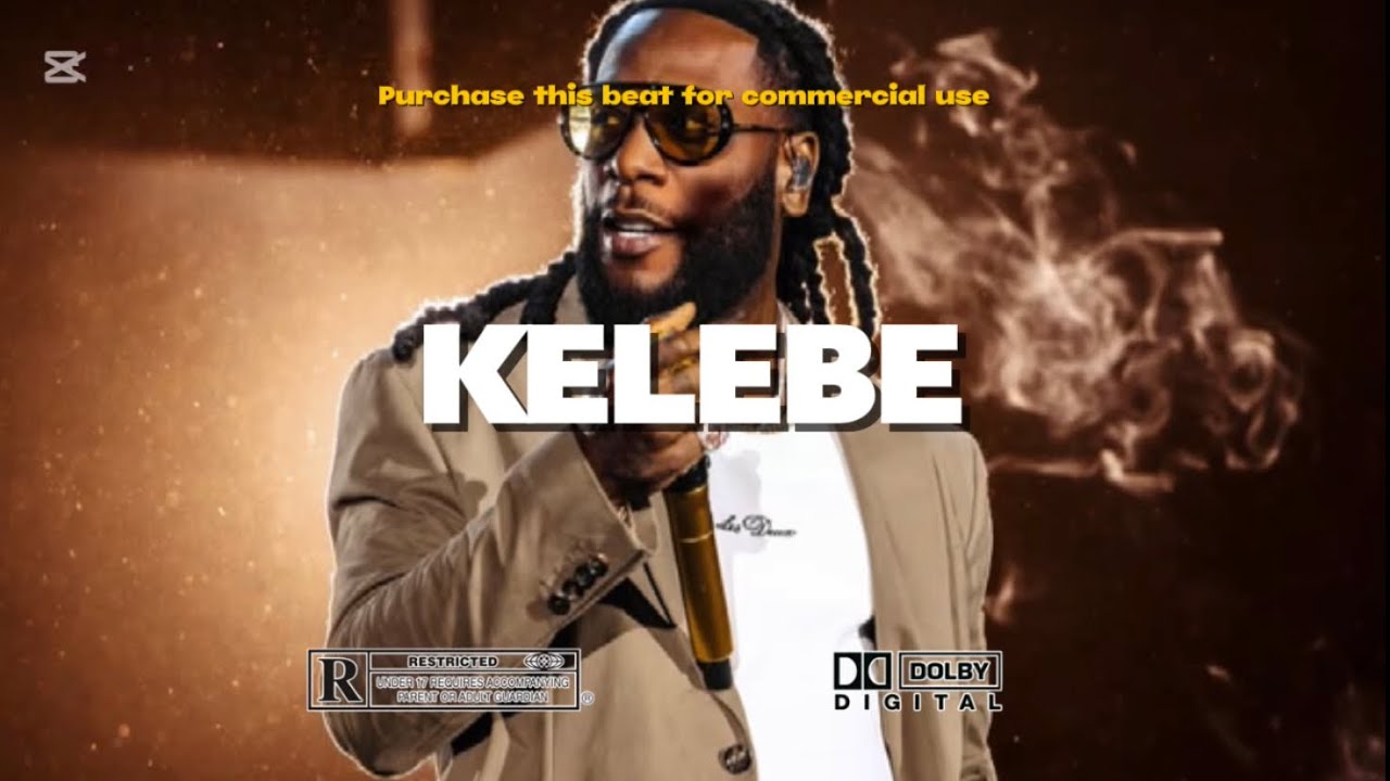 BURNA BOY TYPE BEAT AFRO BEAT TYPE BEAT - KELEBE | Afro Type beat