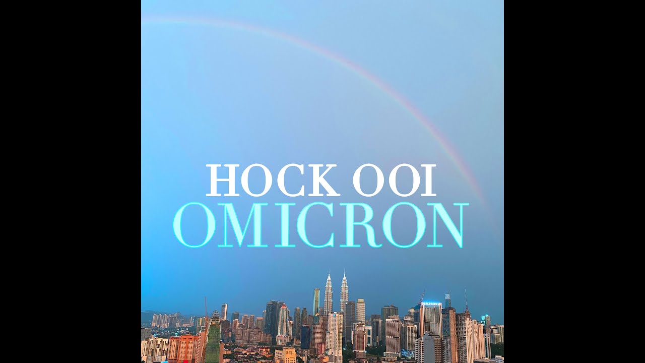 Hock Ooi - 'Omicron' Visualizer