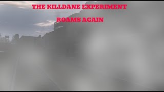 The Killdane Experiment Roams Again