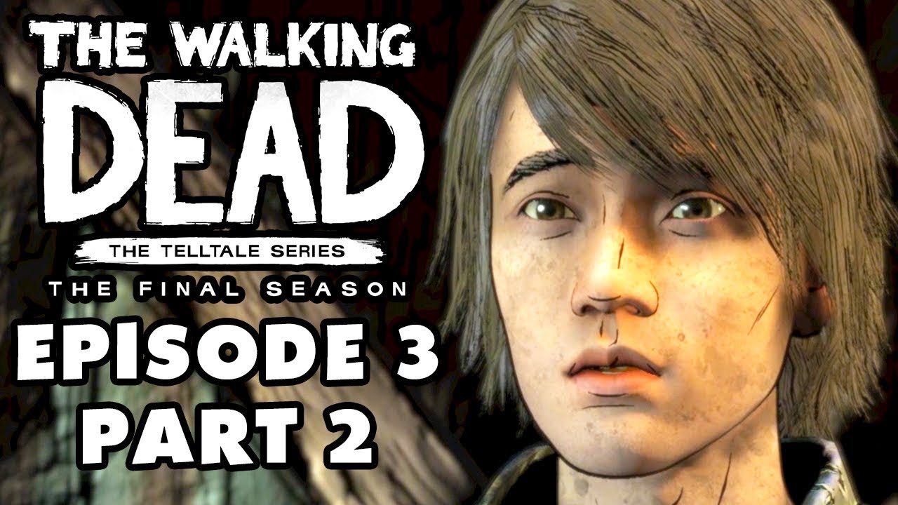The Walking Dead The Final Season Episode 3 Broken Toys Gameplay