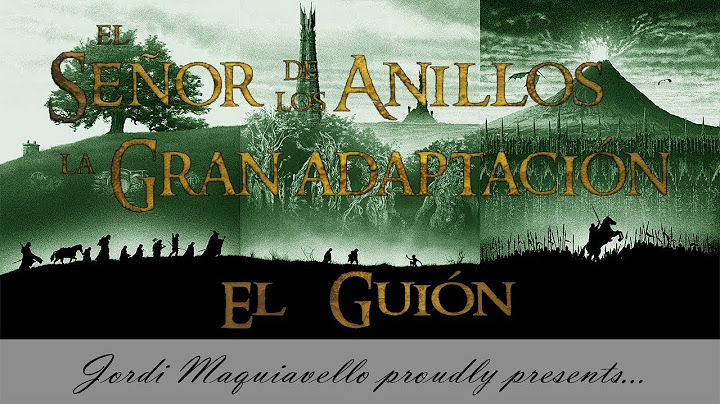 EL SEÑOR DE LOS ANILLOS: La Gran Adaptación - Análisis GUIÓN