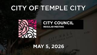 Temple City City Council May 5, 2026