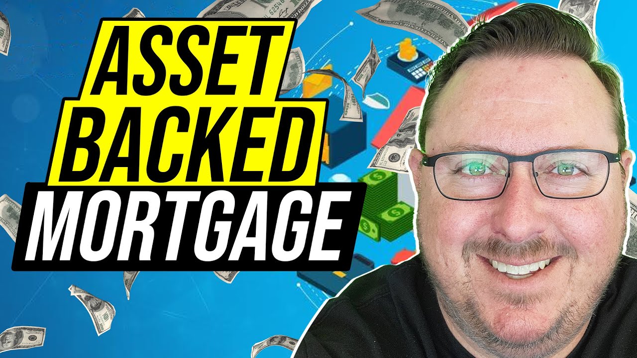Asset Backed Mortgage Buy a House Without A Job YouTube