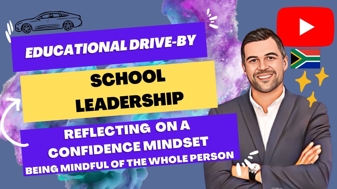 School Leadership: Reflecting on a confidence mindset.