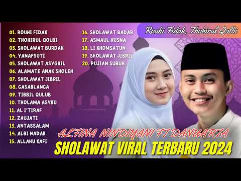 Sholawat Terbaru 2024 || Alfina Nindiyani Ft Danuarta - Rouhi Fidak | Thohirul Qolbi - Yanafsuti ||