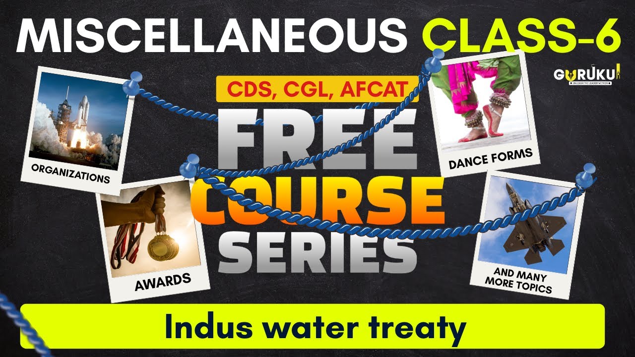 Indus water treaty | CDS, CGL, AFCAT Free course series