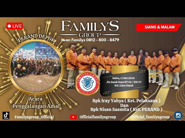 LiveStream Familys Group Edisi PERAND Penggalangan Amal Limo Depok Sabtu 11 Mei 2024(MALAM) class=