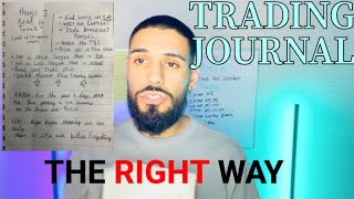 Trading Journal / Journaling your trades the right way