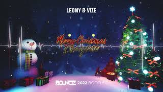 Vignette de la vidéo "Leony & VIZE - Merry Christmas Everyone (DJ Bounce 2022 Bootleg) + FREE DOWNLOAD"