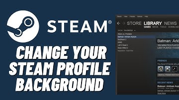 How to Change Your Steam Profile Background (2023)
