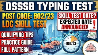 DSSSB 802/23 TYPING DATE 🔥 | dsssb ldc typing test | dsssb junior assistant typing | dsssb 802/23 
