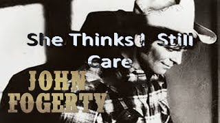 John Fogerty She Thinks I Still Care (Ella piensa que todavía me importa) Subtitulado en Español