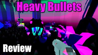 Heavy Bullets [Indie Game Review]