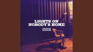 LIGHTS ON NOBODY'S HOME