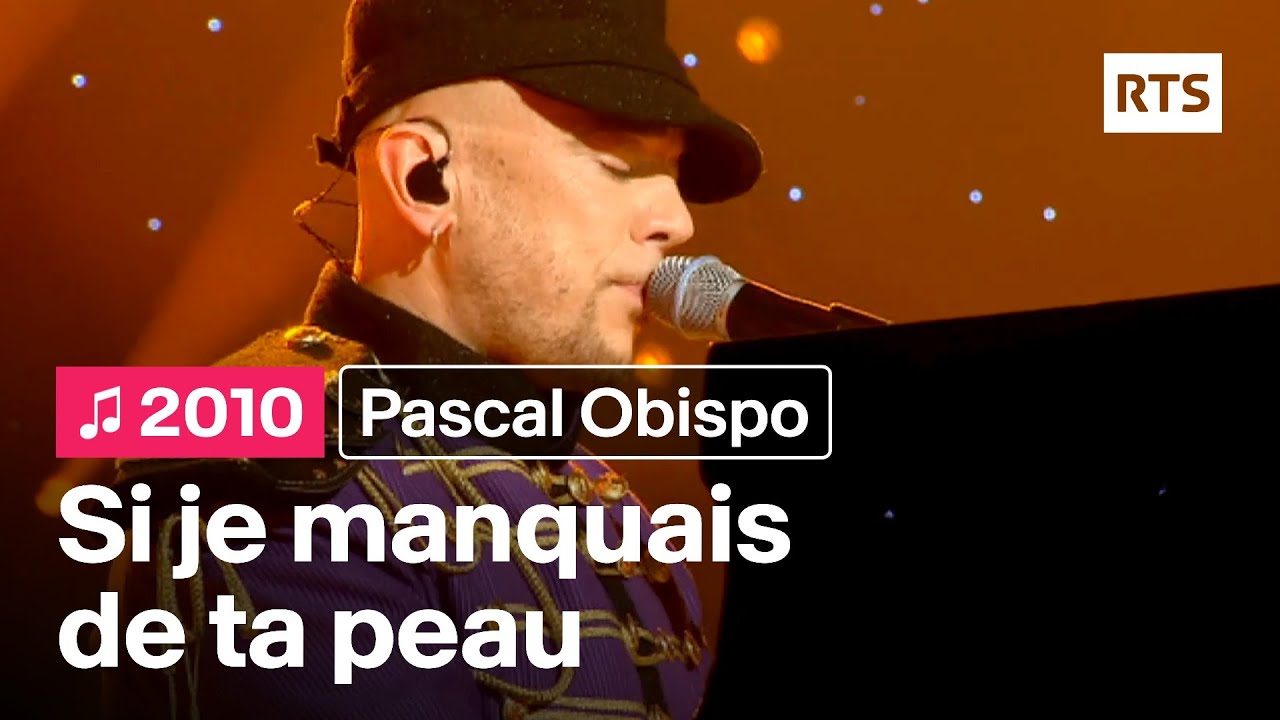 Pascal Obispo - Si je manquais de ta peau (2010)