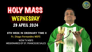 WEDNESDAY HOLY MASS | 29 MAY 2024 | 8TH WEEK IN ORDINARY TIME II | by Diago Fernandes MSFS #mass