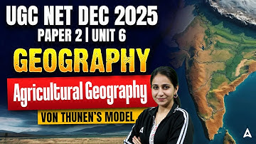 UGC NET Geography Unit 6 | Agricultural Geography Von Thunen’s Model By Preeti Ma