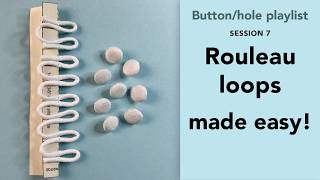 How to Sew Rouleau Loops | 2 Professional Methods for Beautiful Button Closures