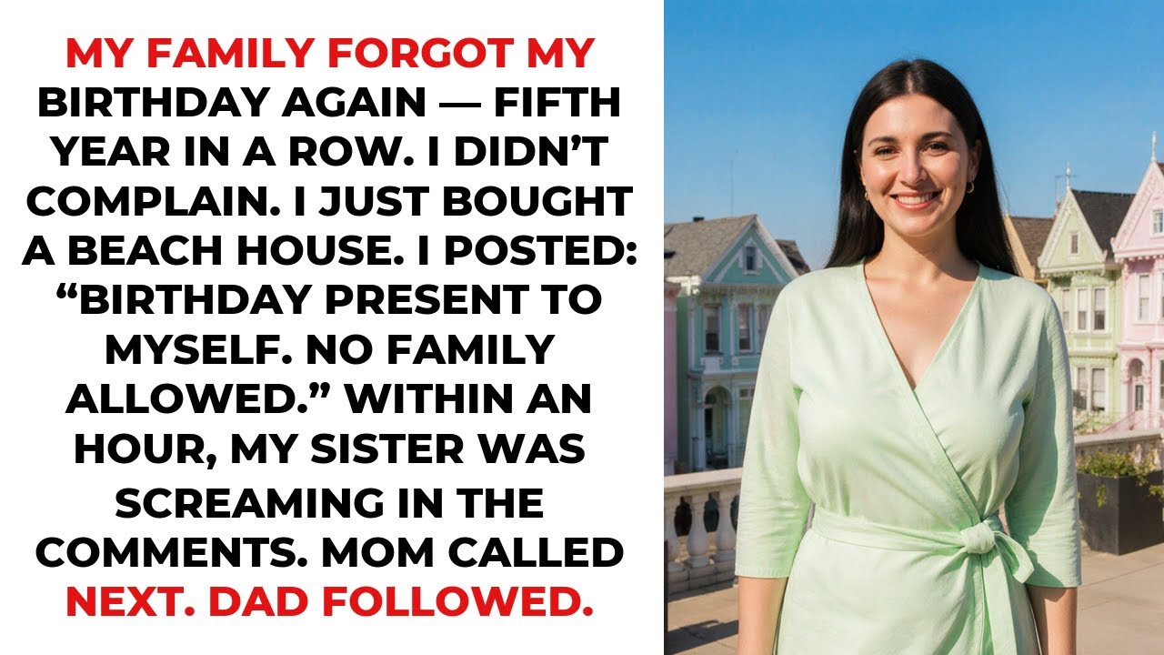 My Family Forgot My Birthday Again — Fifth Year In A Row. I Didn’t Complain. I Just Bought A Beac...