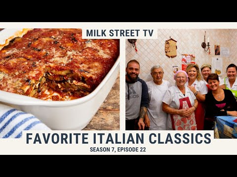 Favorite Italian Classics | Milk Street TV Season 7, Episode 722