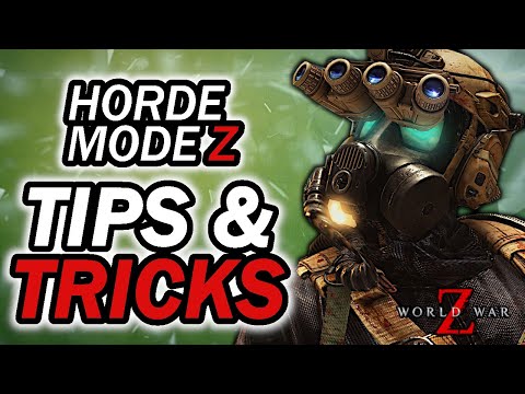 Horde Mode Z - Tips, Tricks and Strategies (World War Z)