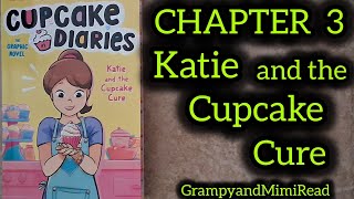 Cupcake Diaries. Katie And The Cupcake Cure Chapter 3