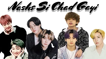 Nashe Si Chad Gayi | Taekook, Yoonmin, Namjin and J-Hope