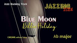 Original Backing Track BLUE MOON (Ab) Billie Holiday Version Jazz Real LIVE Play Along Female Singer