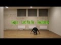 Gage Let Me Be Dancehall Routine By Sick In Head Preview 2015 mp3