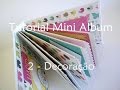 Tutorial | Scrapbook Mini Album - parte 2 (decoração)