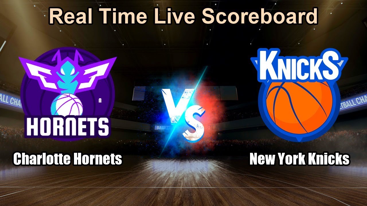 Charlotte Hornets vs New York Knicks Live Score - USA NBA - YouTube